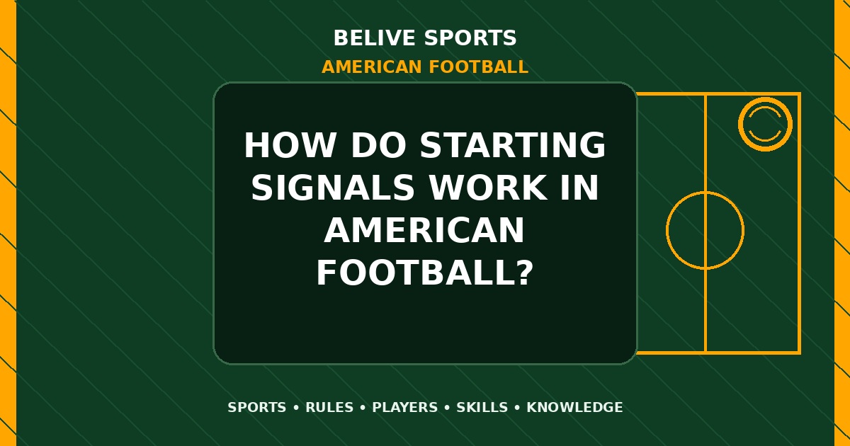 How do starting signals work in American Football? - American Football
