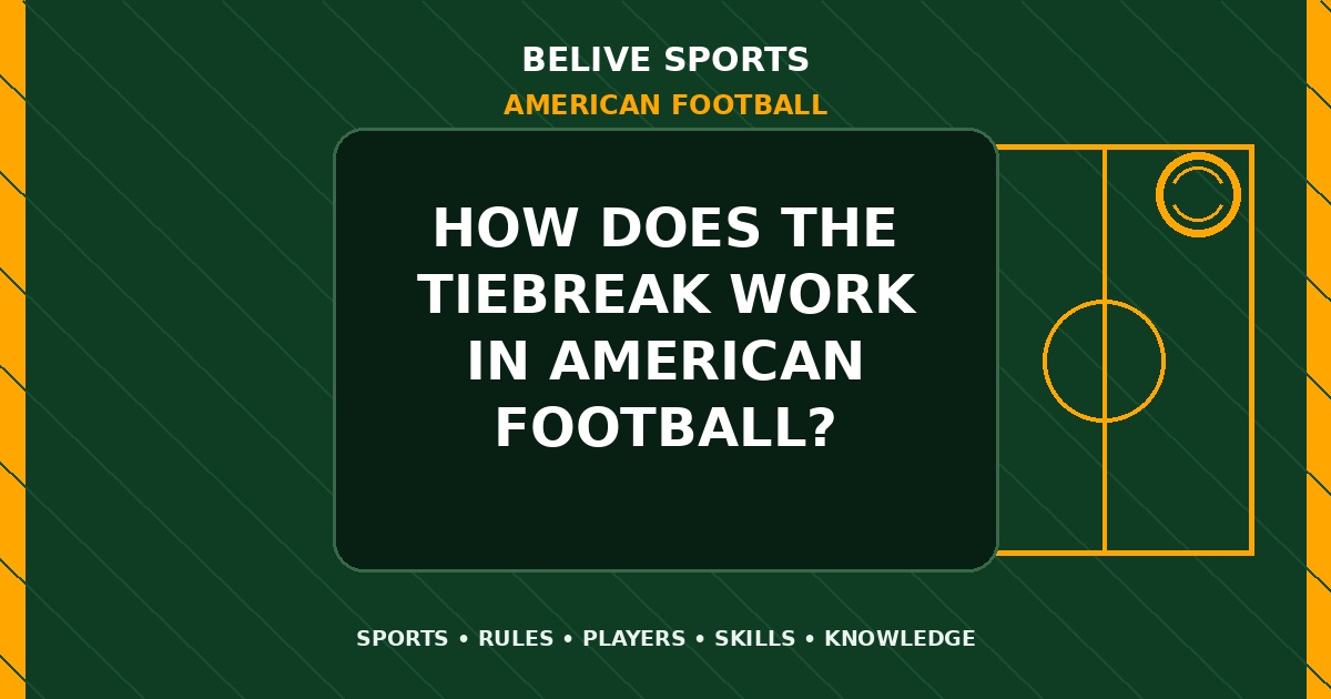 How does the tiebreak work in American Football? - American Football