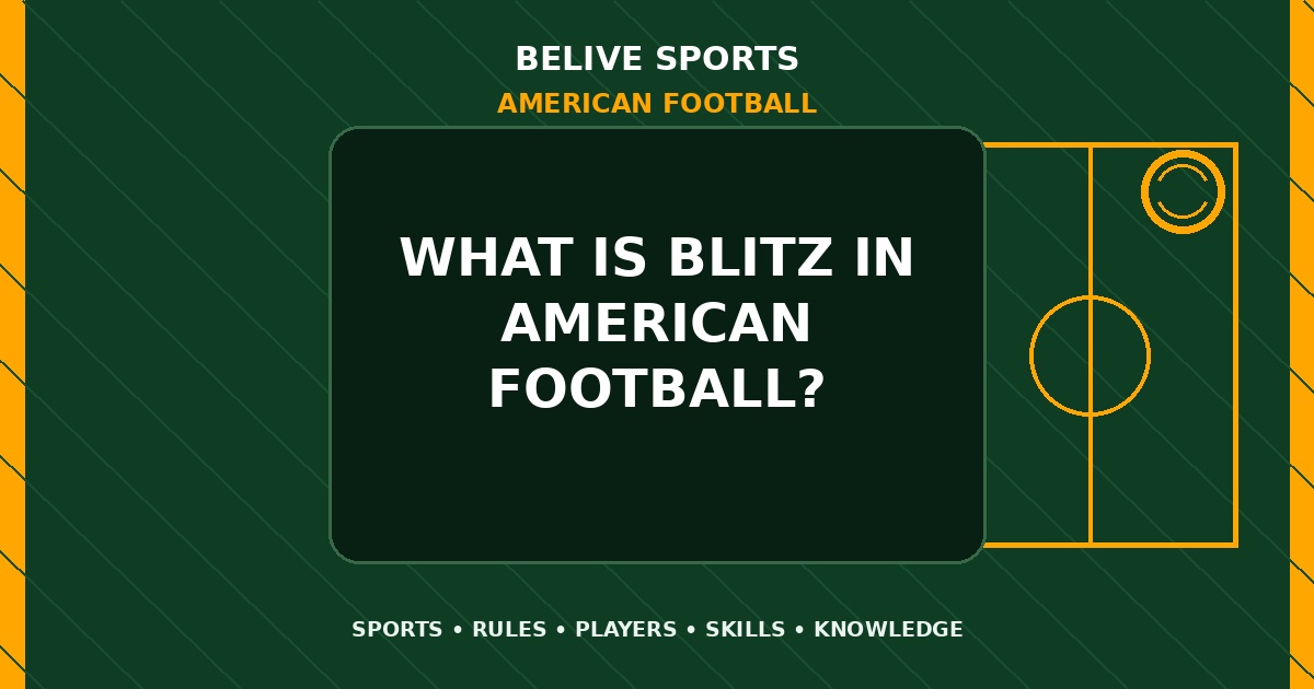 What is blitz in American Football? - American Football