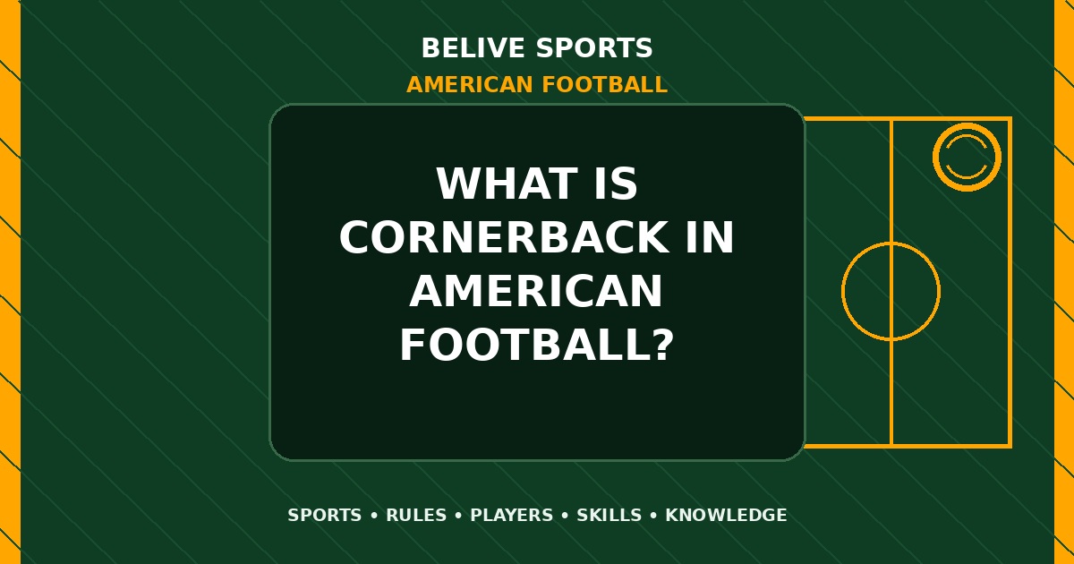 What is cornerback in American Football? - American Football