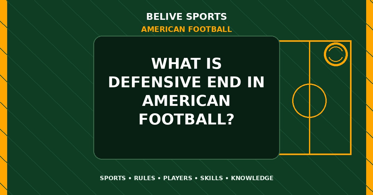 What is defensive end in American Football? - American Football