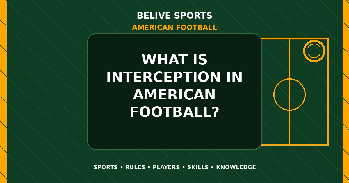 What is interception in American Football? - American Football