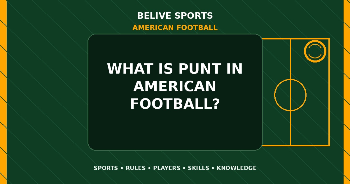 What is punt in American Football? - American Football