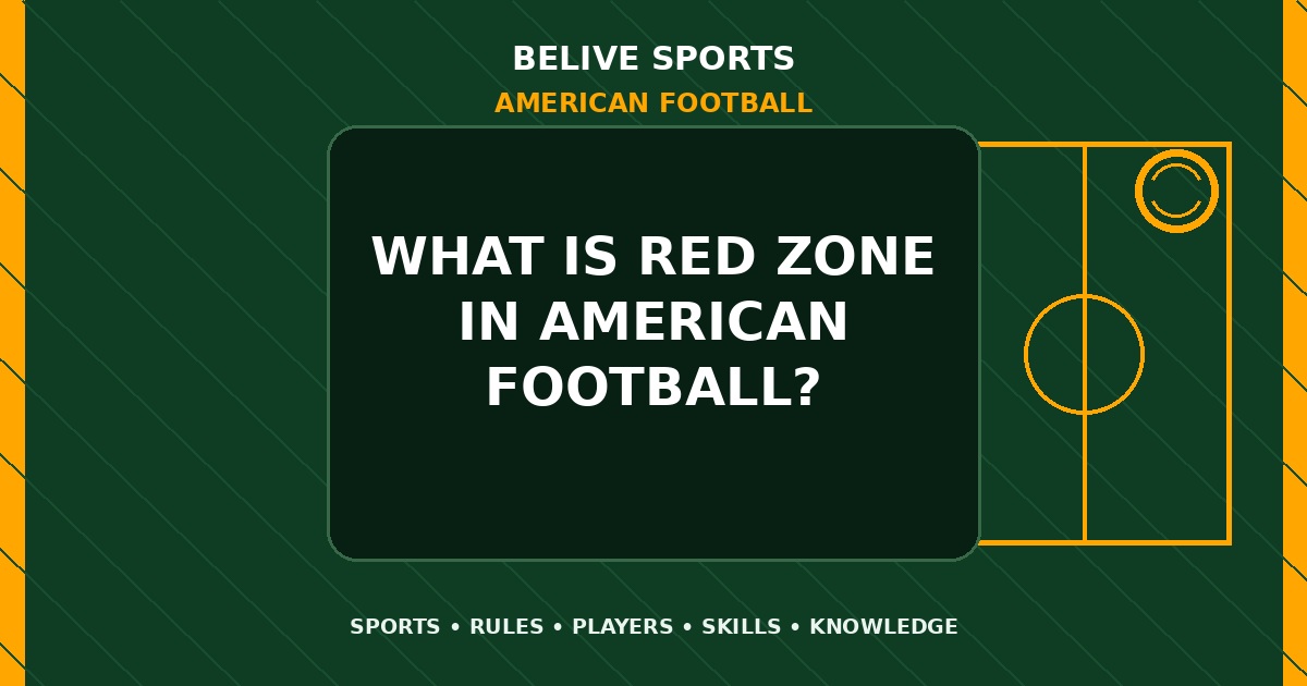 What is red zone in American Football? - American Football
