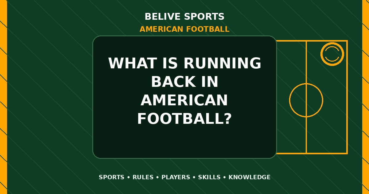What is running back in American Football? - American Football