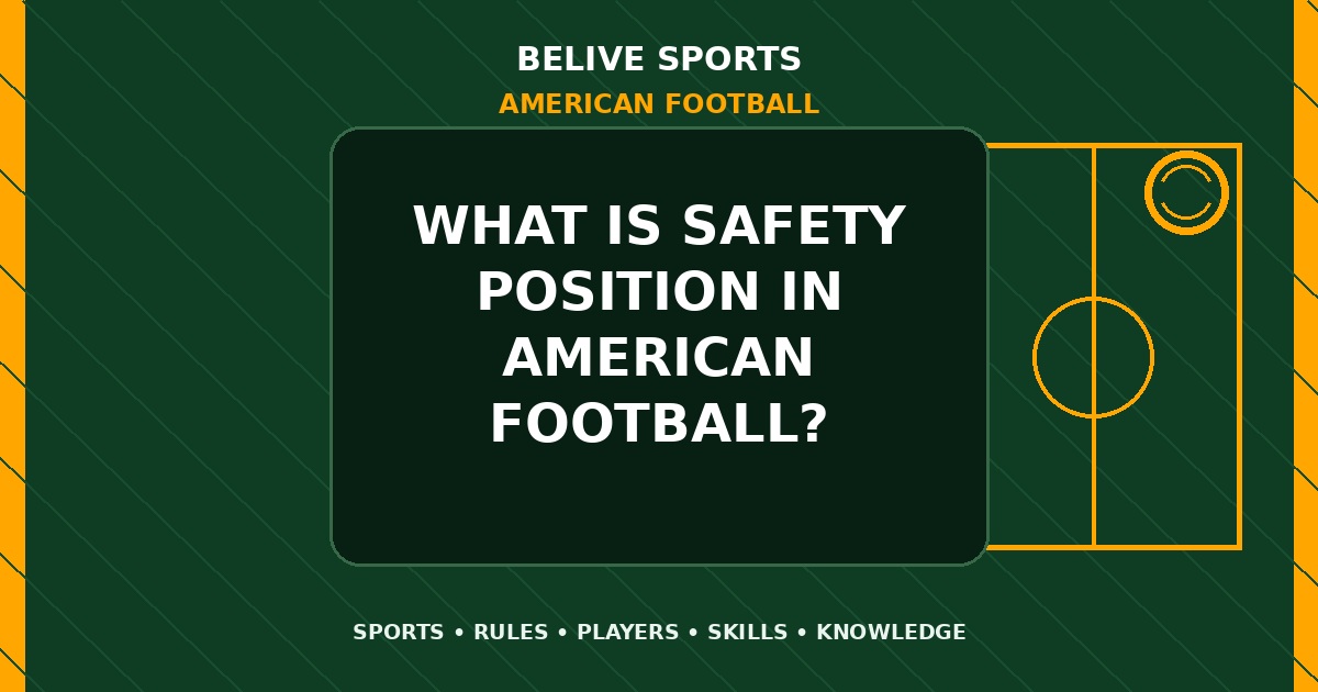 What is safety position in American Football? - American Football