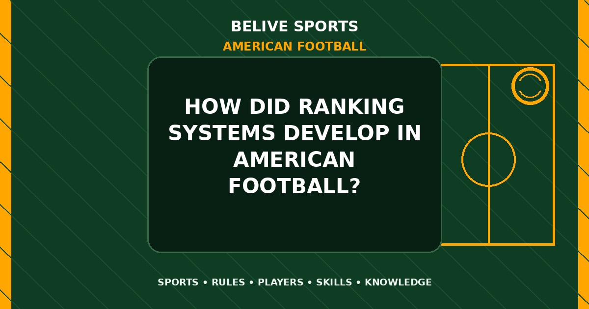 How did ranking systems develop in American Football? - American Football