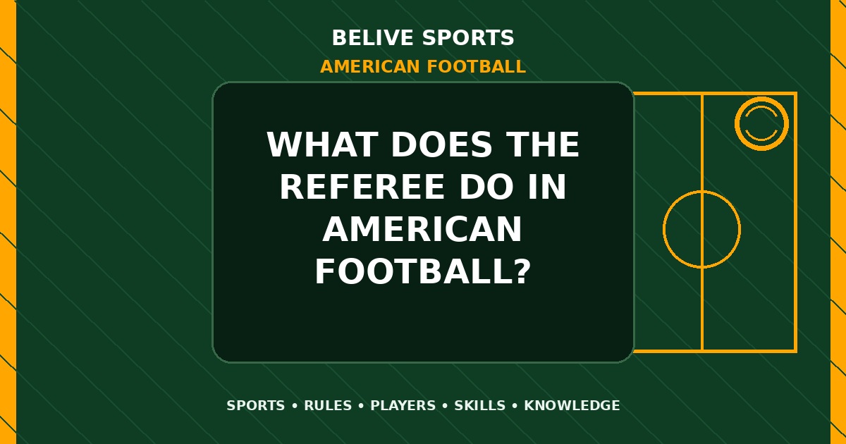 What does the referee do in American Football? - American Football