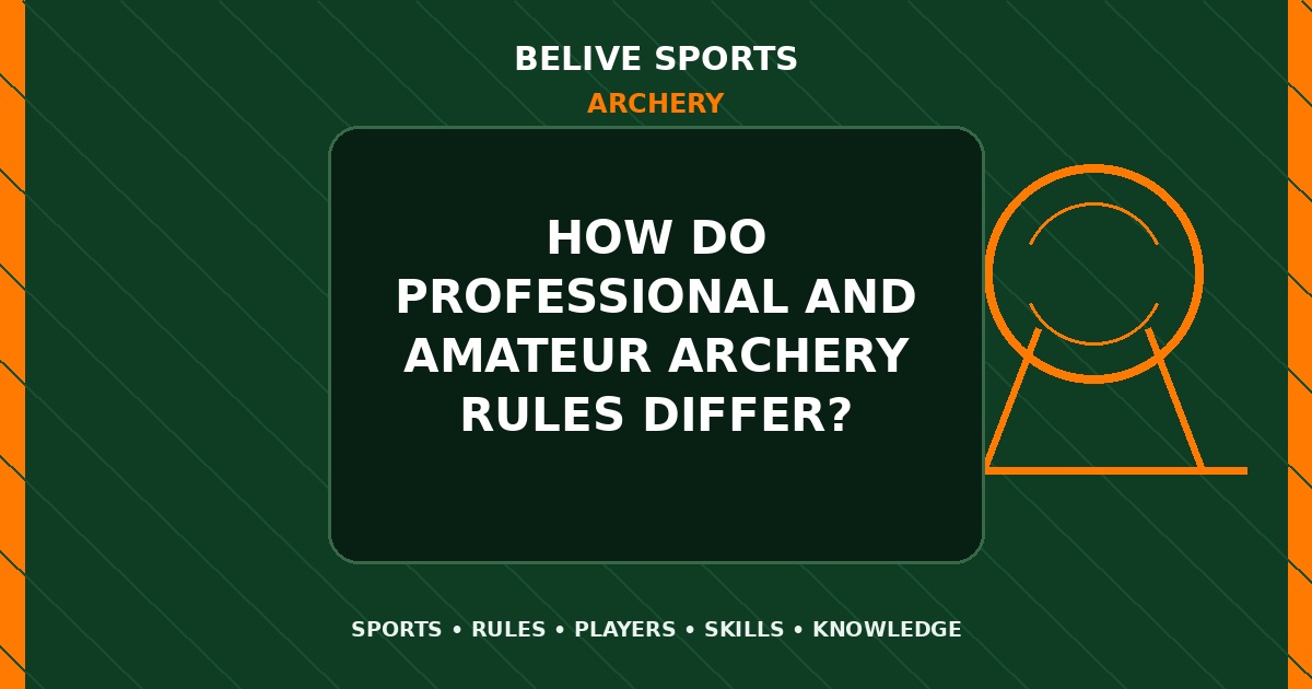 How do professional and amateur Archery rules differ? - Archery