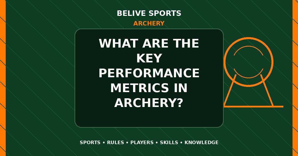 What are the key performance metrics in Archery? - Archery