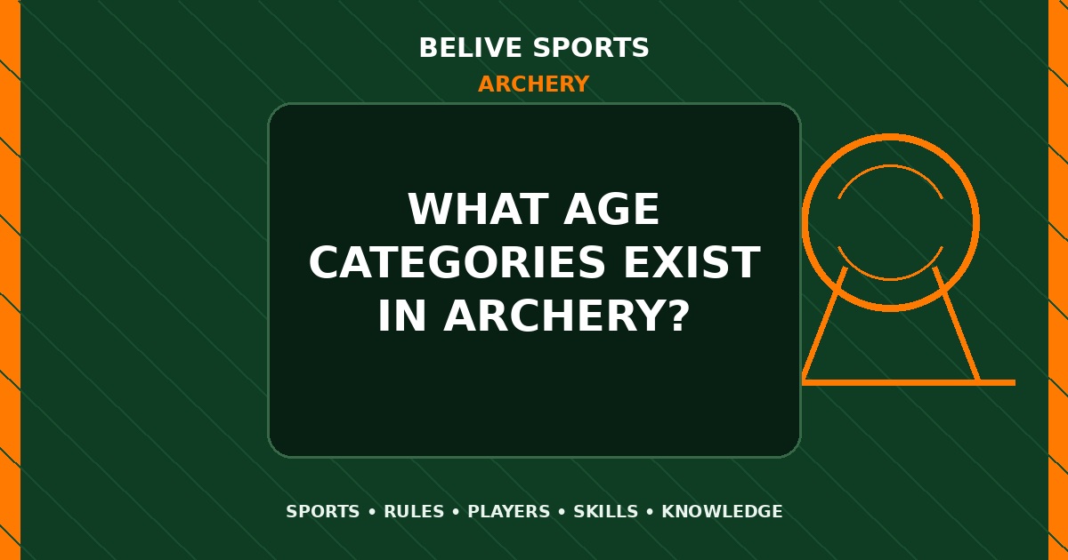 What age categories exist in Archery? - Archery