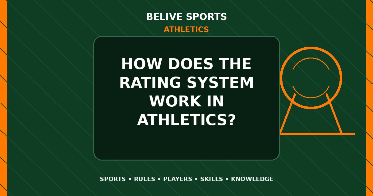 How does the rating system work in Athletics? - Athletics