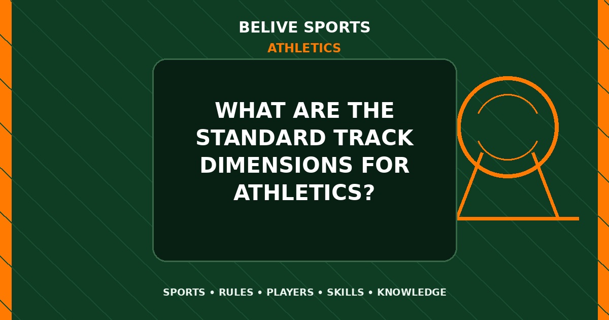 What are the standard track dimensions for Athletics? - Athletics