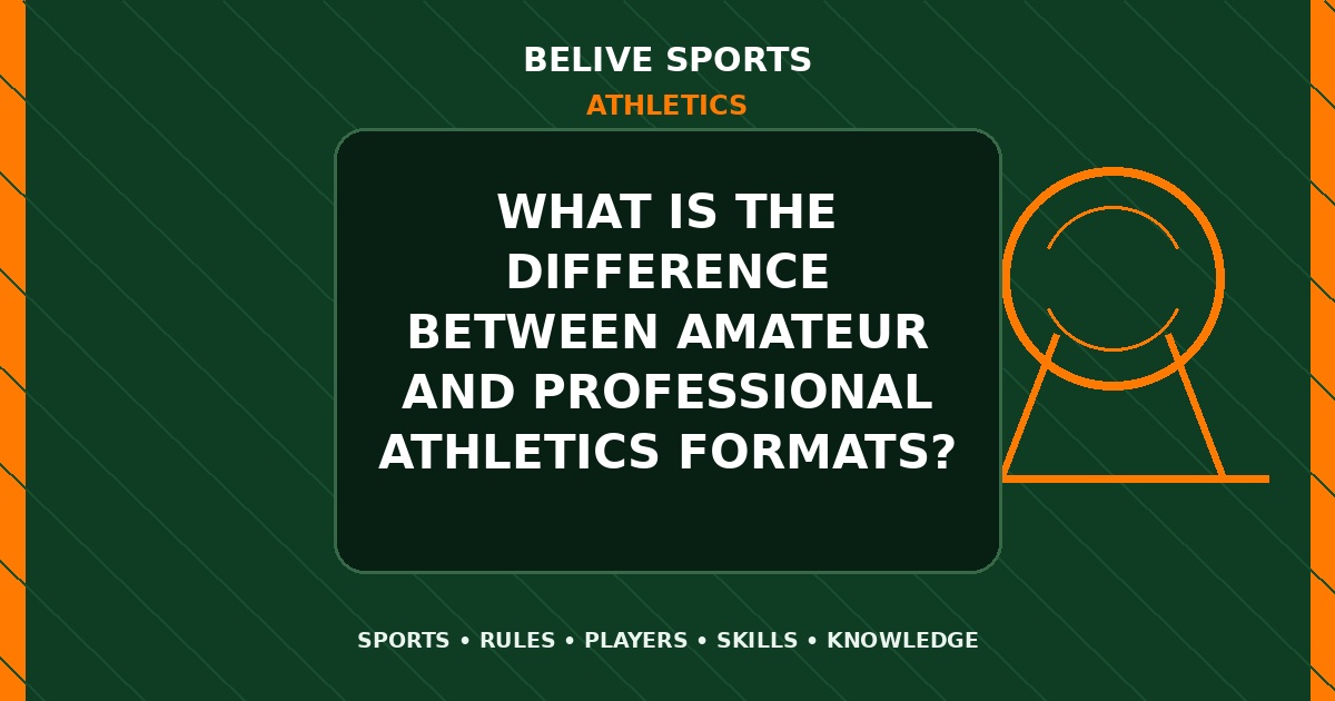 What is the difference between amateur and professional Athletics formats? - Athletics