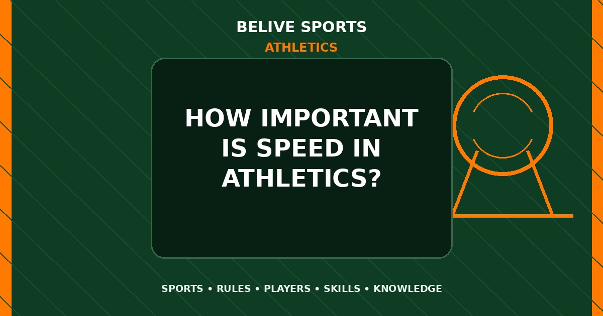 How important is speed in Athletics? - Athletics