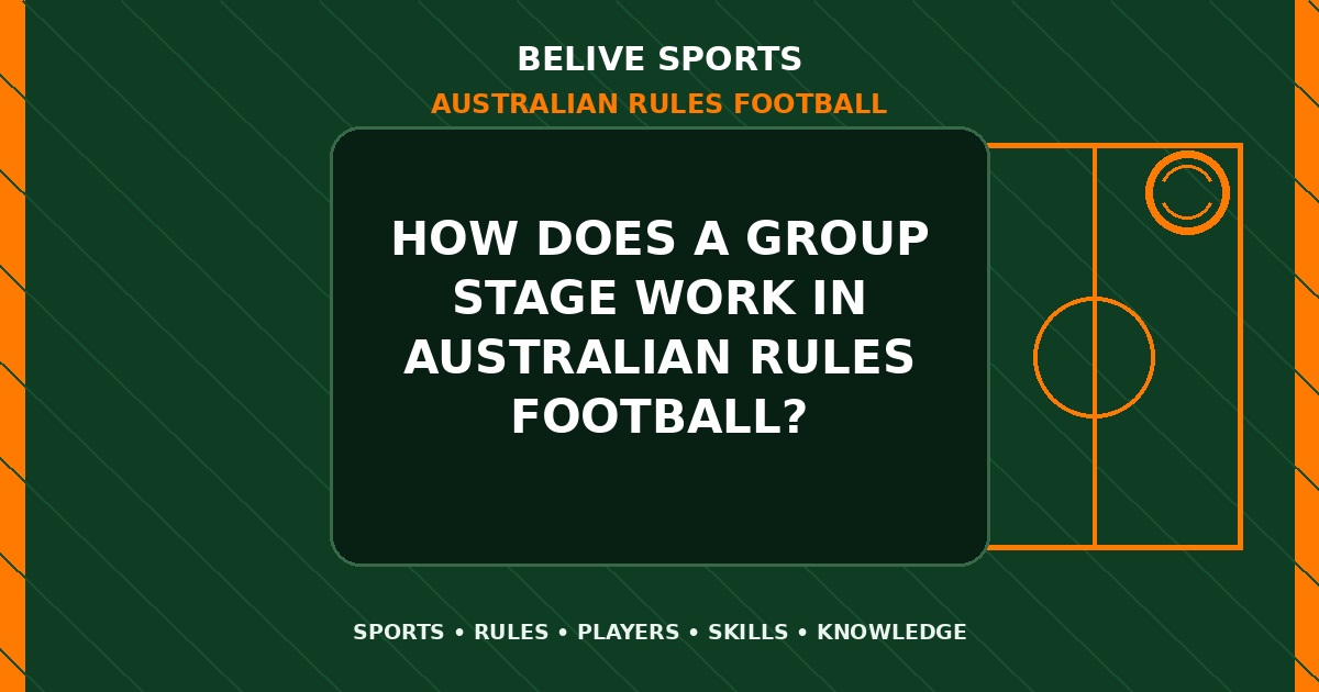 How does a group stage work in Australian Rules Football? - Australian Rules Football