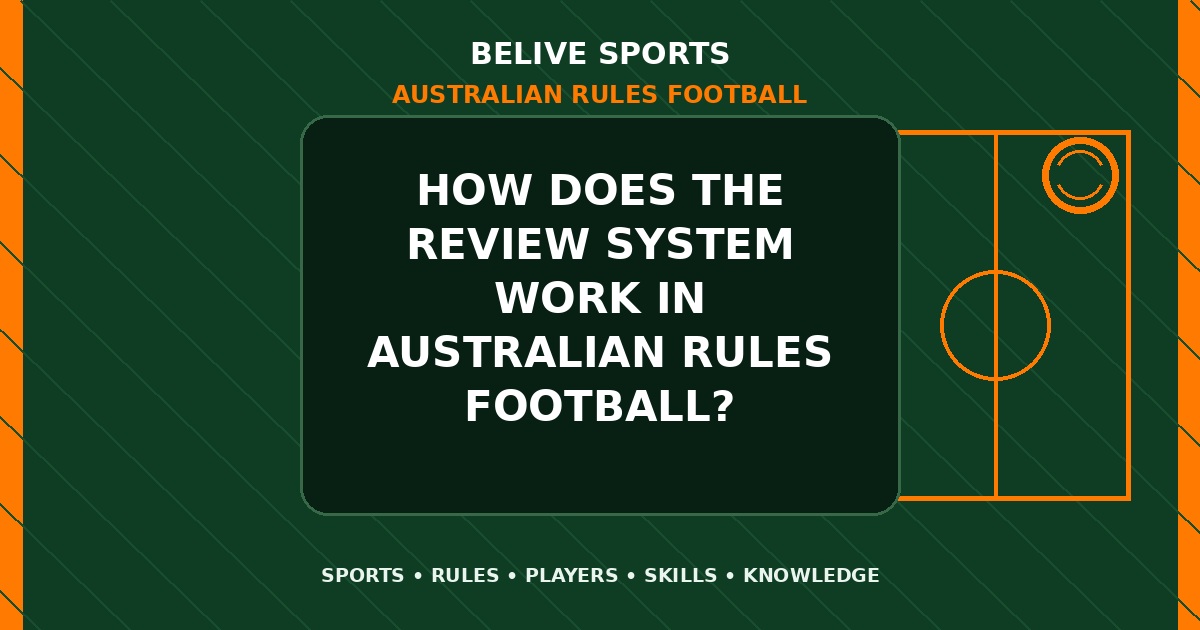 How does the review system work in Australian Rules Football? - Australian Rules Football