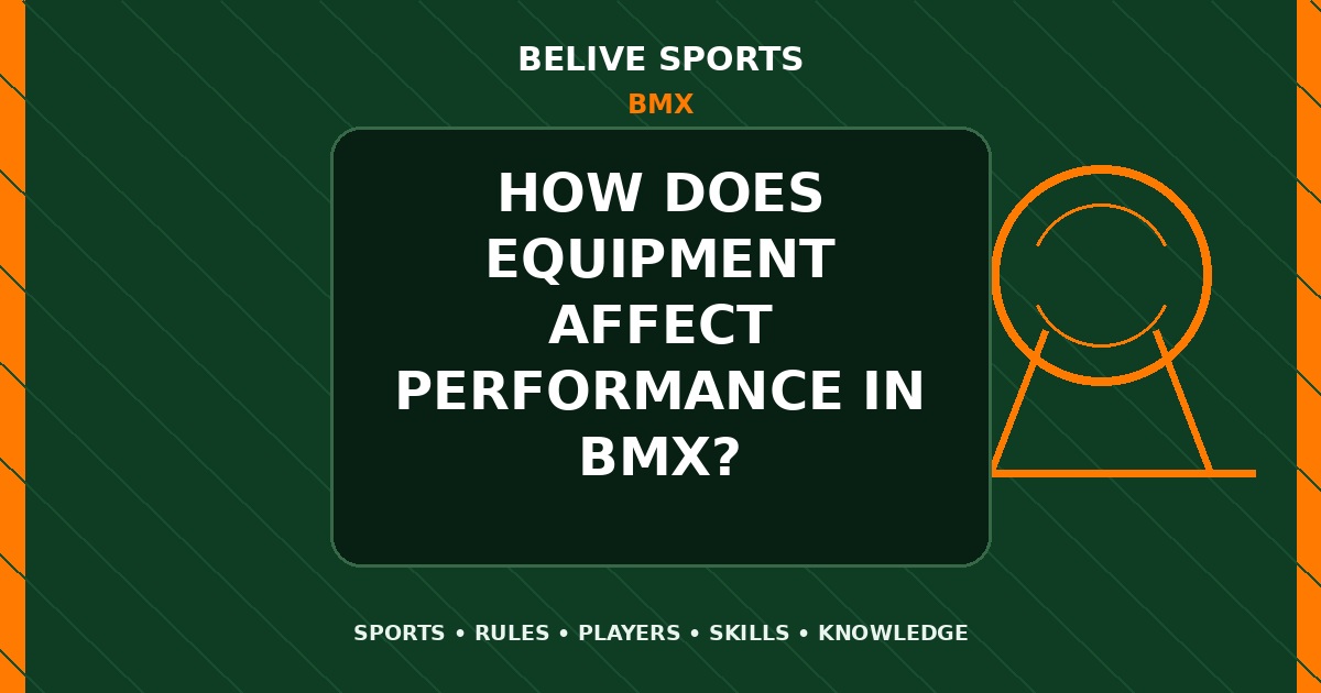 How does equipment affect performance in BMX? - BMX