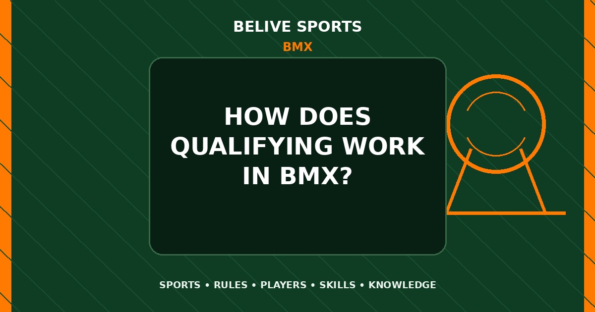 How does qualifying work in BMX? - BMX