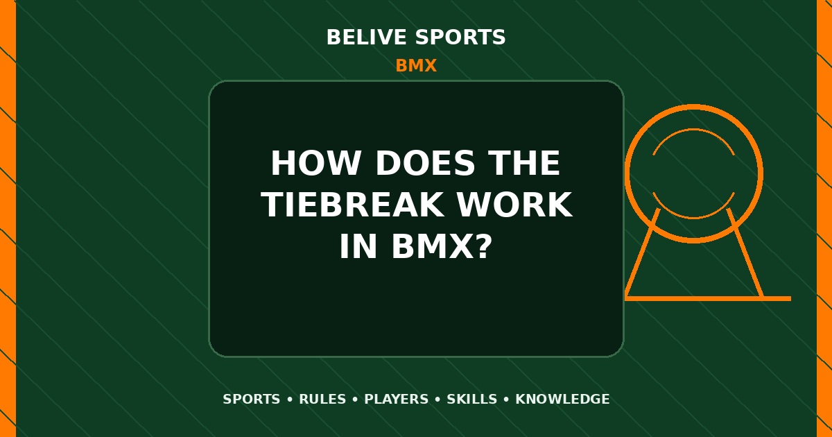 How does the tiebreak work in BMX? - BMX
