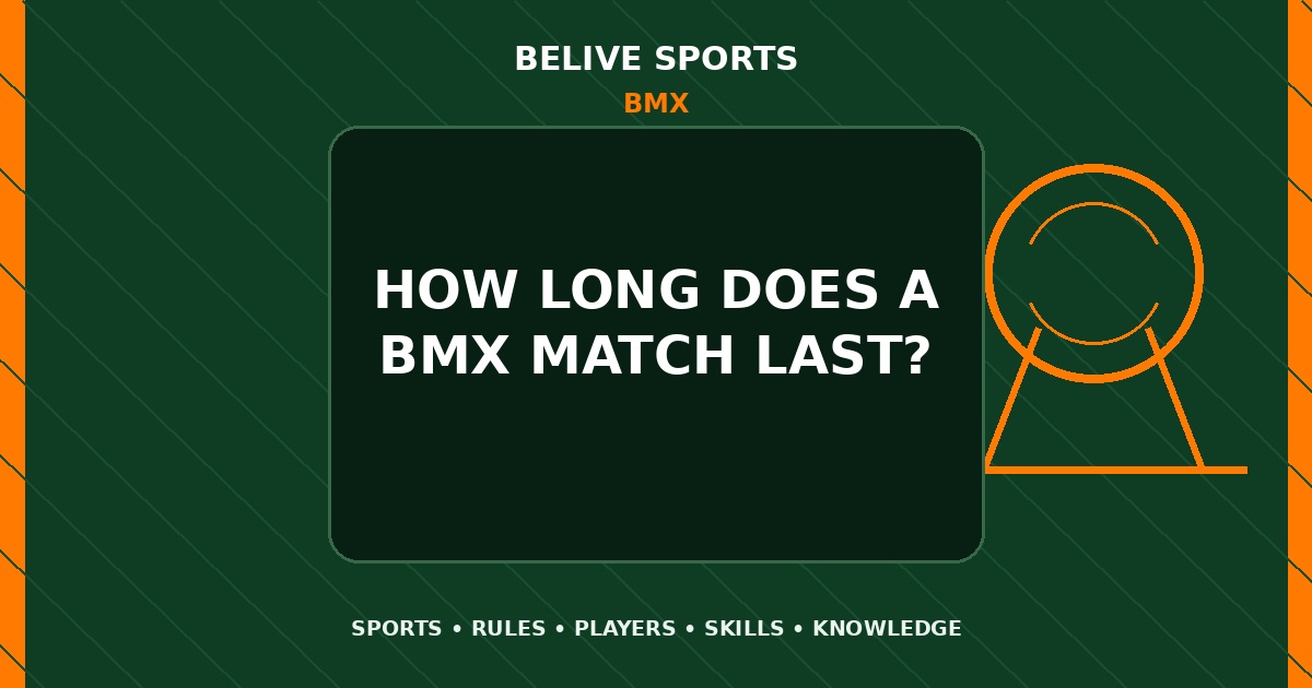 How long does a BMX match last? - BMX