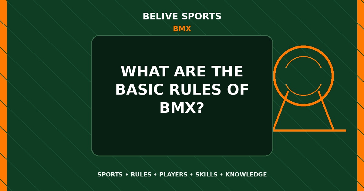 What are the basic rules of BMX? - BMX
