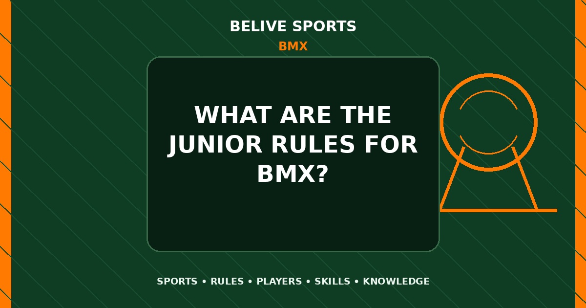 What are the junior rules for BMX? - BMX