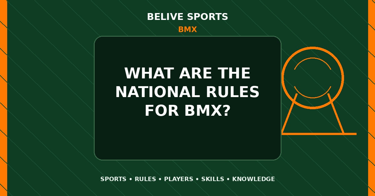 What are the national rules for BMX? - BMX