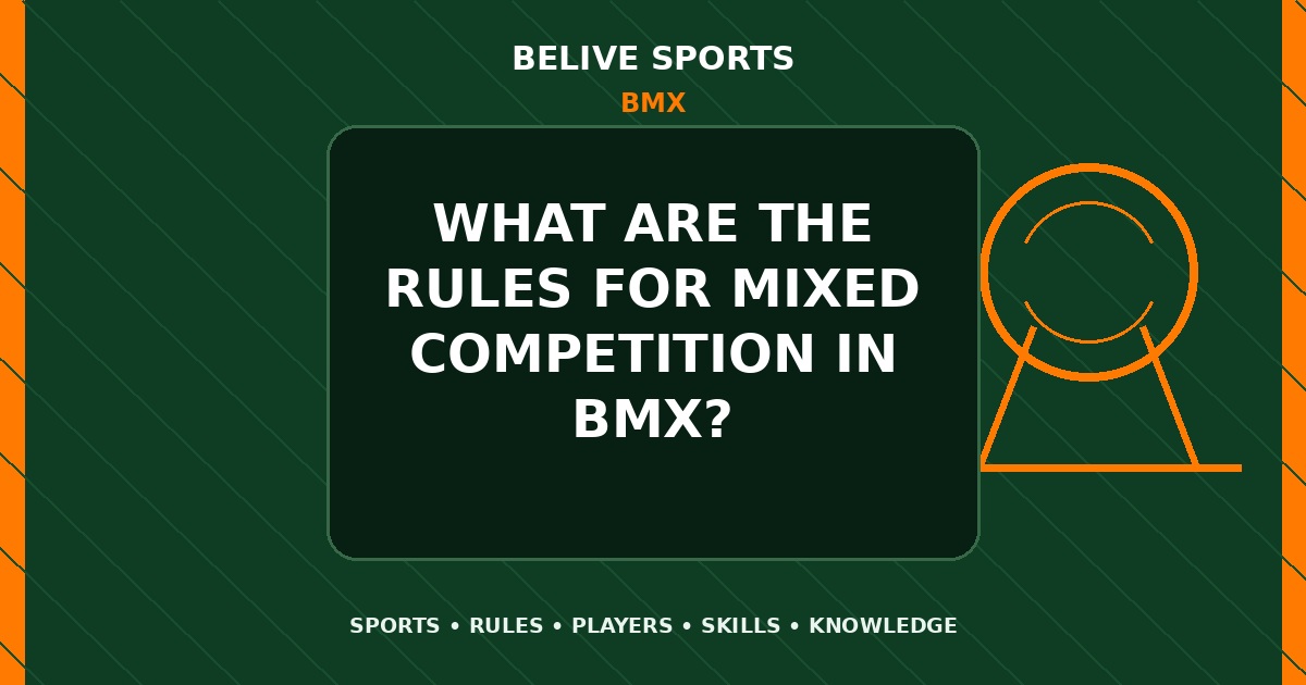 What are the rules for mixed competition in BMX? - BMX