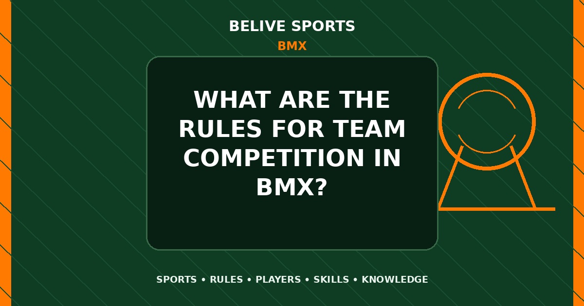 What are the rules for team competition in BMX? - BMX