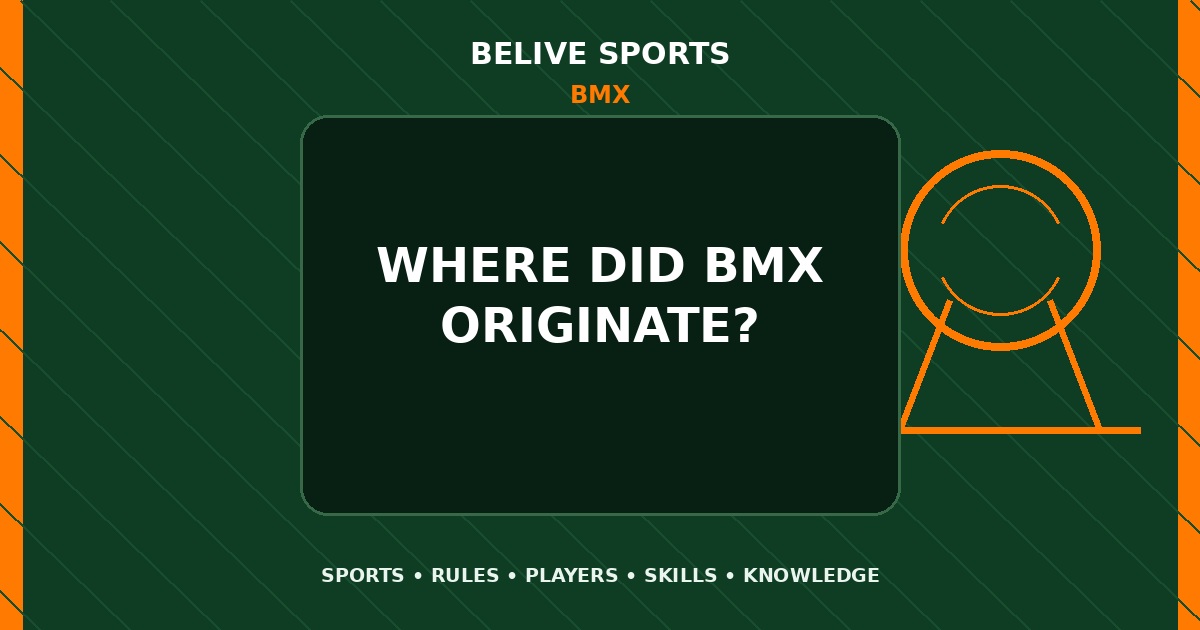 Where did BMX originate? - BMX