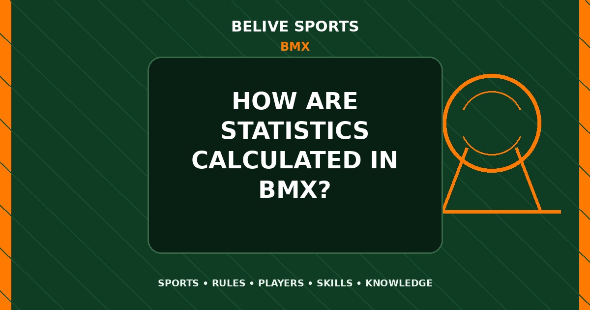 How are statistics calculated in BMX? - BMX
