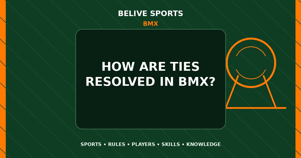 How are ties resolved in BMX? - BMX